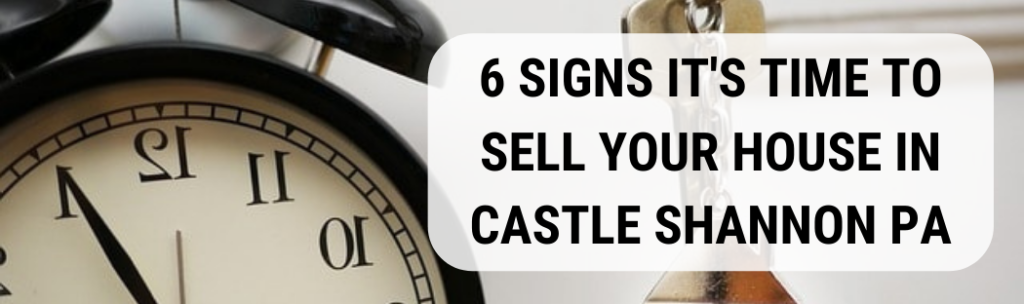 We buy houses in Castle Shannon PA