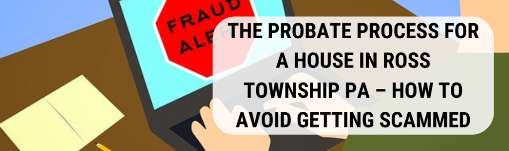 We buy houses in Ross Township PA