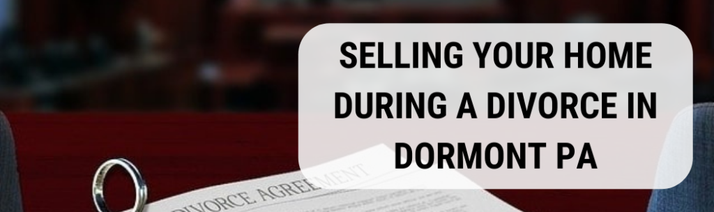 We buy houses in Dormont PA