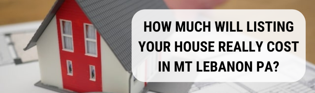 We buy houses in Mt Lebanon PA