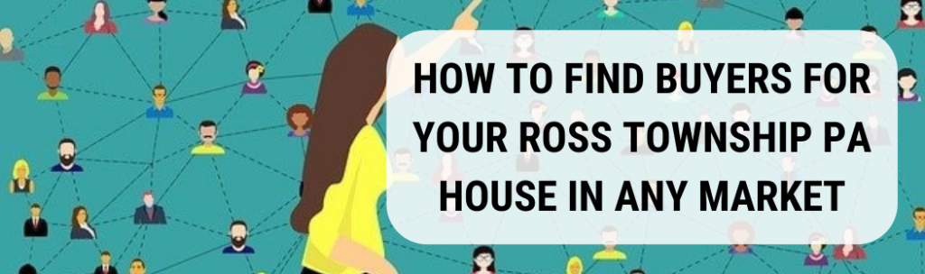 We buy houses in Ross Township PA