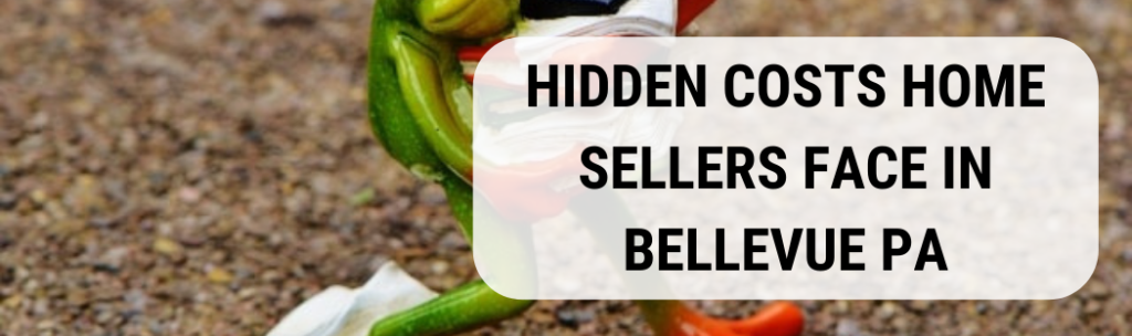 We buy houses in Bellevue PA