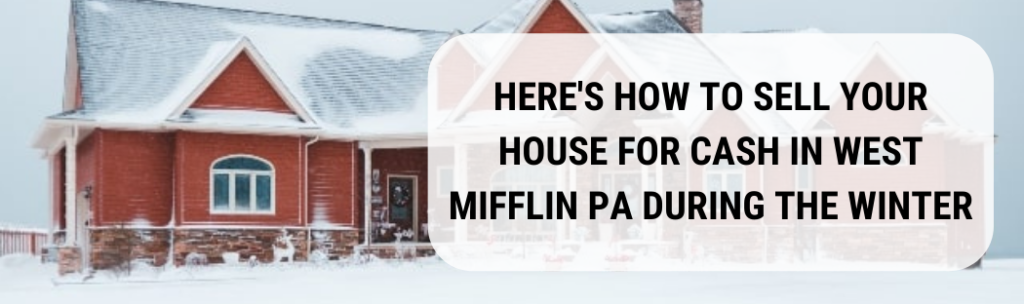 We buy houses in West Mifflin PA