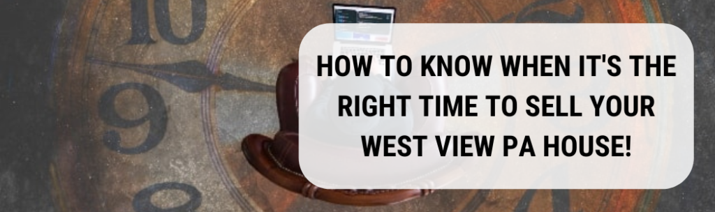 We buy houses in West View PA