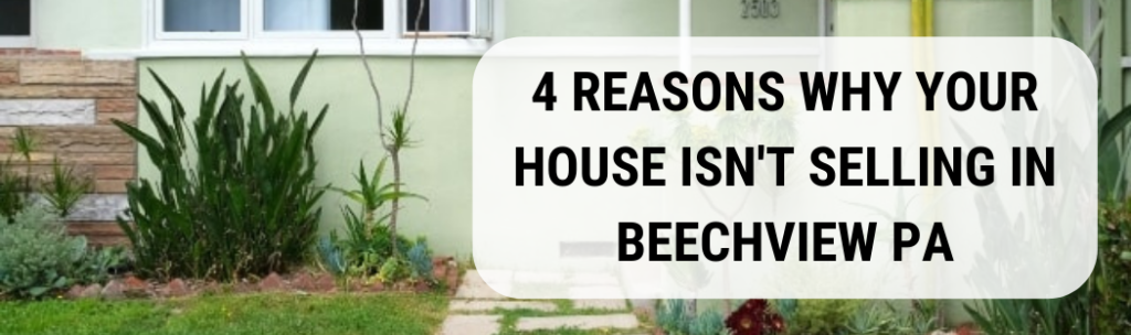 We buy houses in Beechview PA