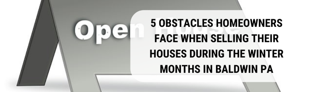 We buy houses in Baldwin PA