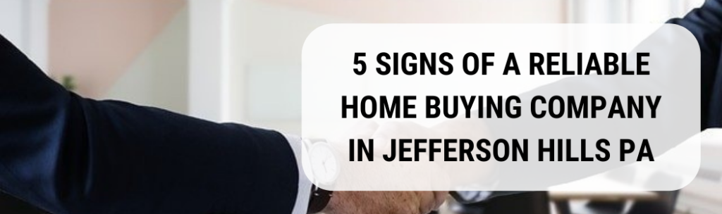 We buy houses in Jefferson Hills PA