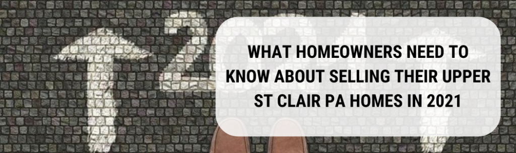 We buy houses in Upper St Clair PA