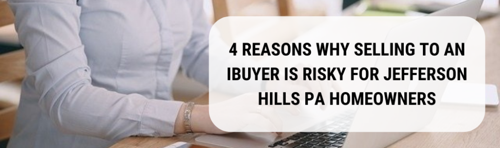 We buy houses in Jefferson Hills PA