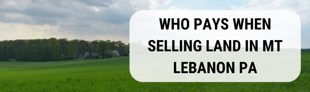 We buy houses in Mt Lebanon PA