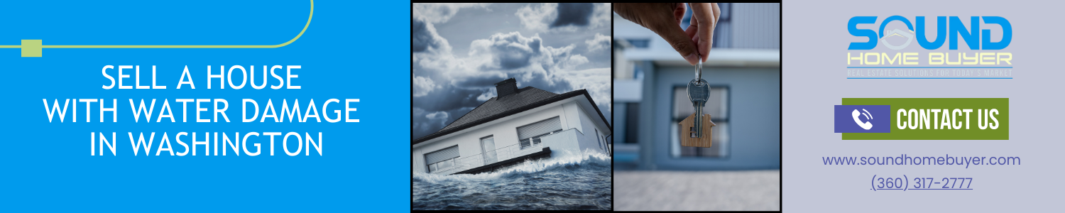 Sell A House With Water damage in Washington
