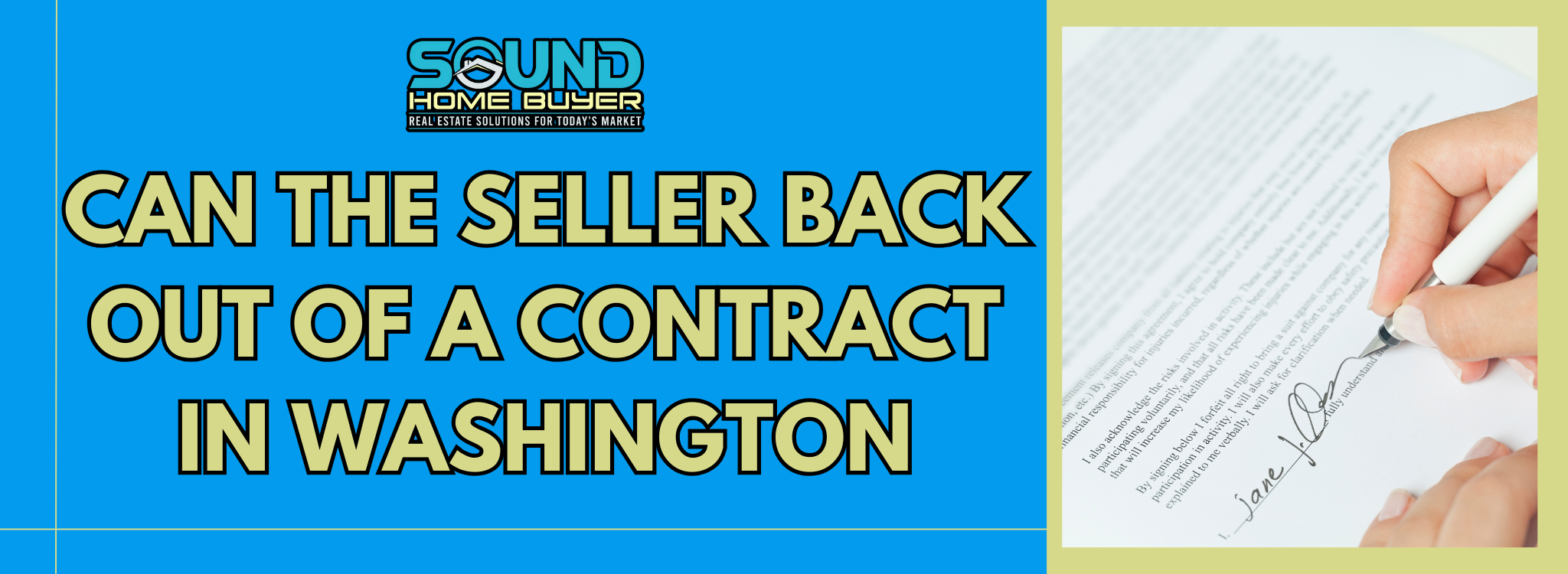 When Can a Seller Back Out of a Contract In Washington