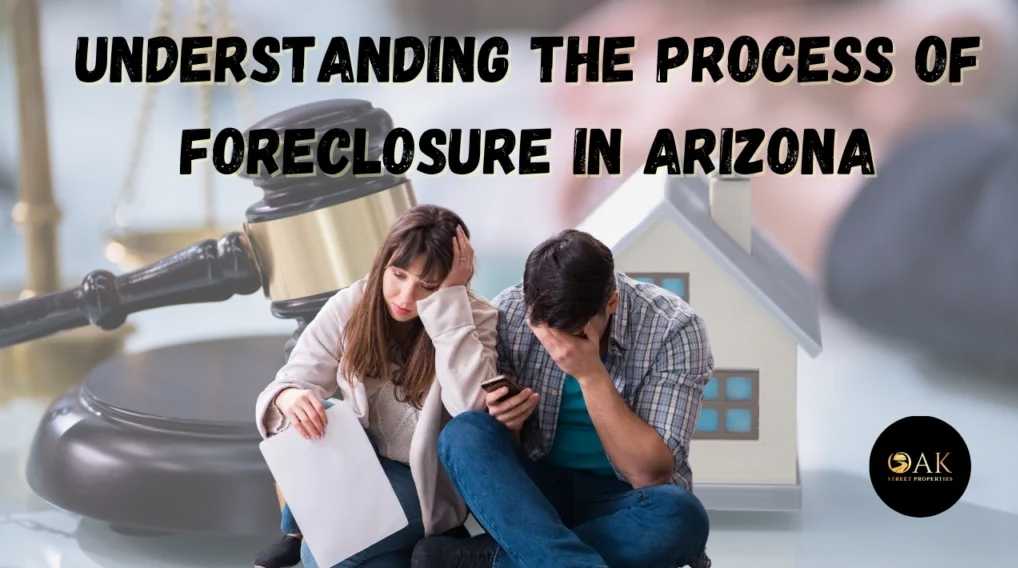 Understanding the Process of Foreclosure in Arizona