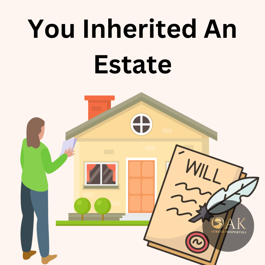You Inherited an Estate