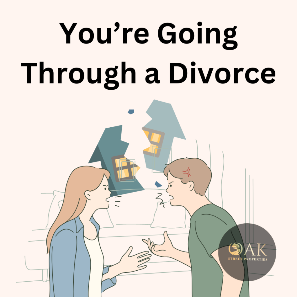 You're going through a divorce