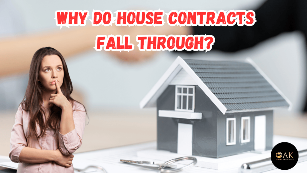 Why do house contracts fall through?