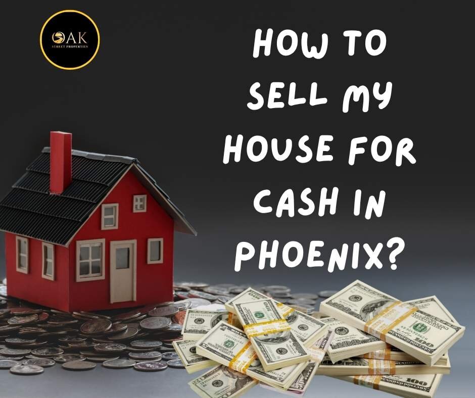 How to sell my house for cash in Phoenix?