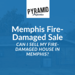 Can I Sell My Fire-Damaged House in Memphis