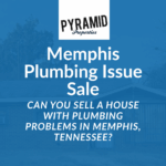 Can You Sell a House With Plumbing Problems in Memphis, Tennessee
