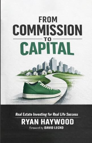 From Commission to Capital by Ryan Haywood