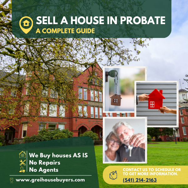 Complete guide on selling a house in probate Oregon