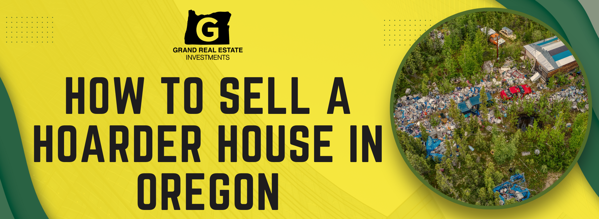 How To Sell A Hoarder House In Oregon