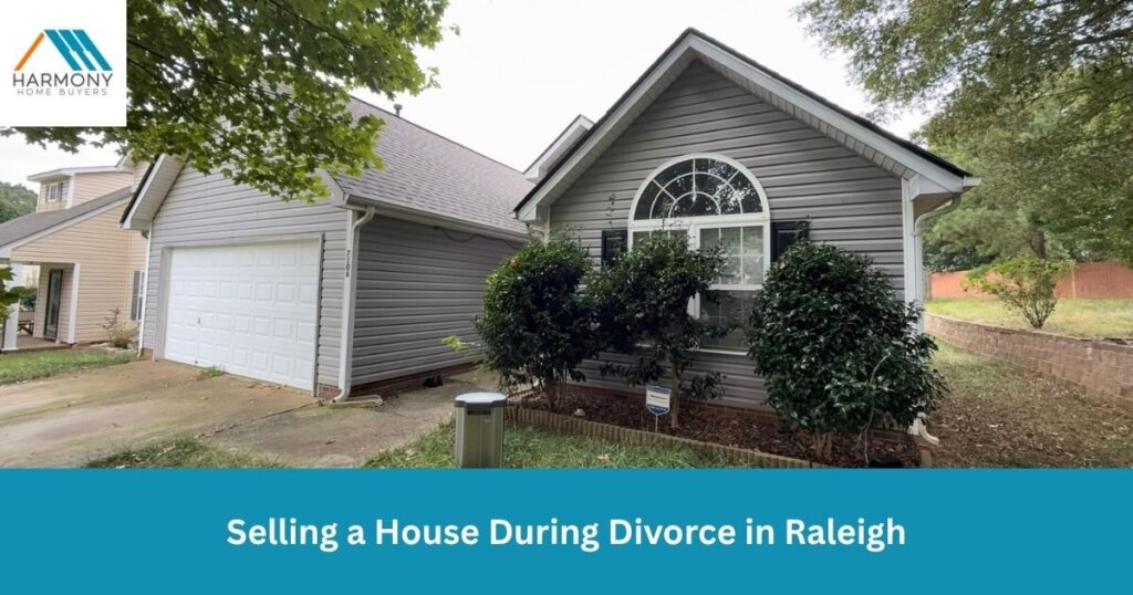 Selling a House During Divorce in Raleigh