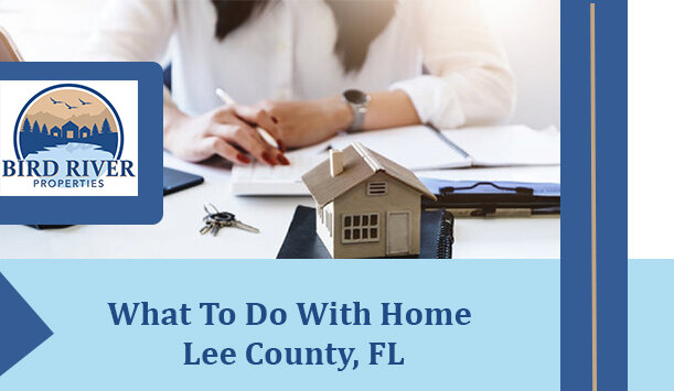 What To Do With An Inherited Home In Lee County, FL