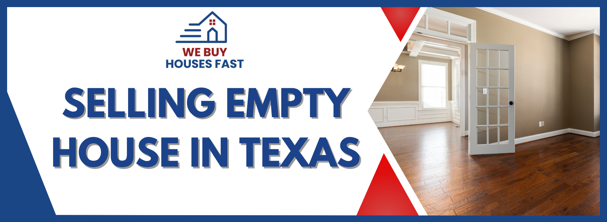 Selling a Vacant House In Texas