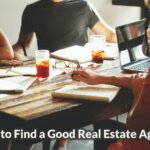 How to Find a Good Real Estate Agent