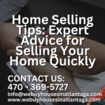 Home Selling Tips: Expert Advice for Selling Your Home Quickly