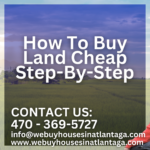 How To Buy Land Cheap Step-By-Step