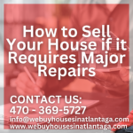 How to Sell Your House if it Requires Major Repairs