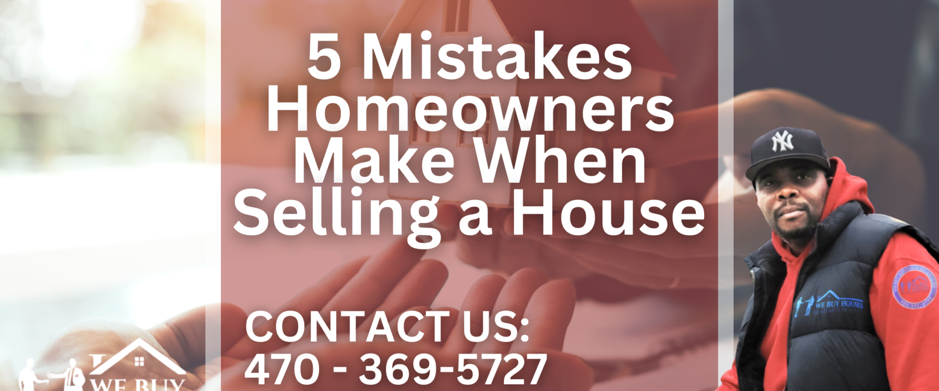 5 Mistakes Homeowners Make When Selling a House