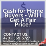 Cash for Home Buyers - Will I Get A Fair Price