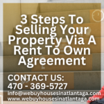 3 Steps To Selling Your Property Via A Rent To Own Agreement