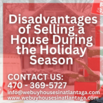 4 Disadvantages of Selling a House During the Holiday Season