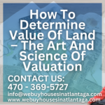 How To Determine Value Of Land – The Art And Science Of Valuation