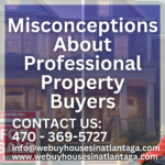 5 Common Misconceptions About Professional Property Buyers