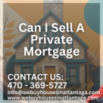 Can I Sell A Private Mortgage