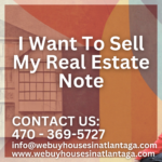 I Want To Sell My Real Estate Note