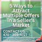5 Ways to Attract Multiple Offers in a Seller's Market