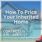 How To Price Your Inherited Home