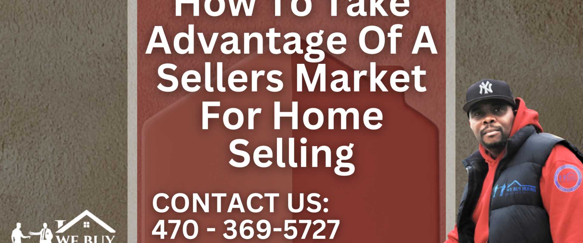How To Take Advantage Of A Sellers Market For Home Selling