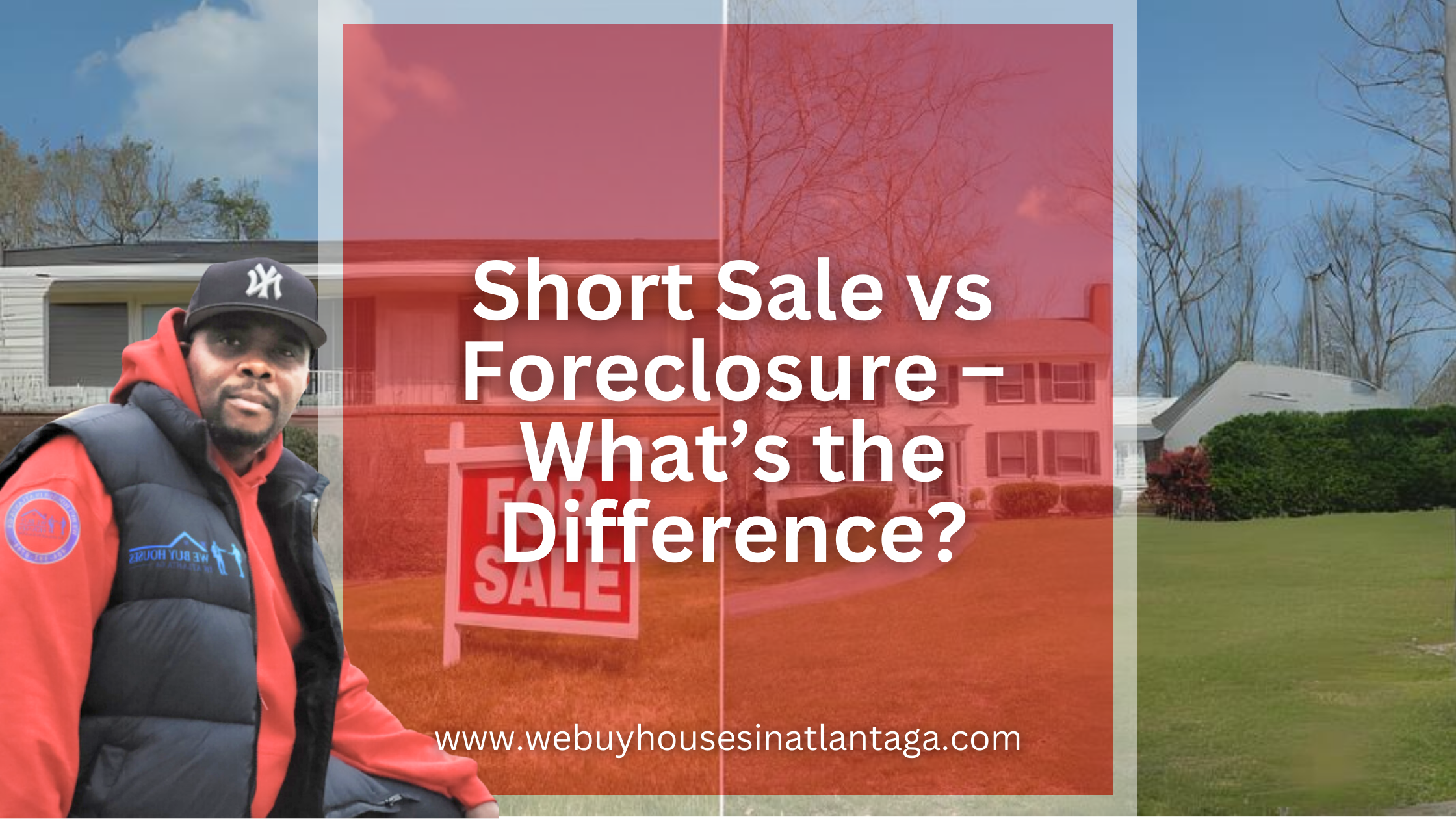 Short Sale vs Foreclosure – What’s the Difference?