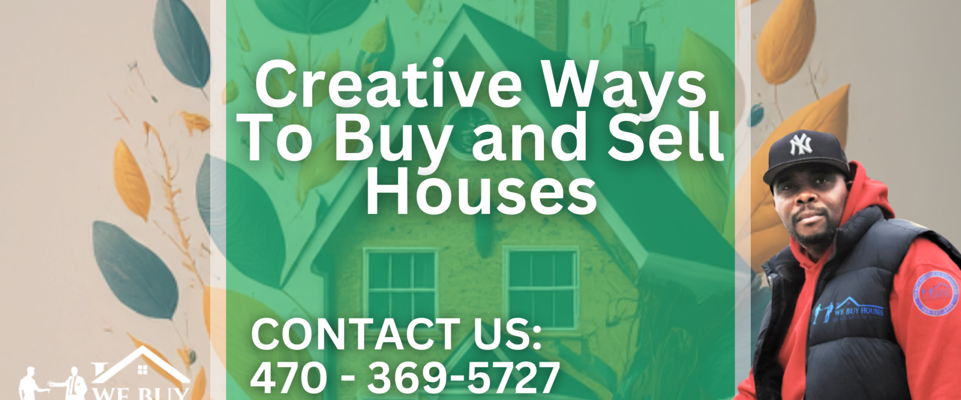 Creative Ways To Buy and Sell Houses