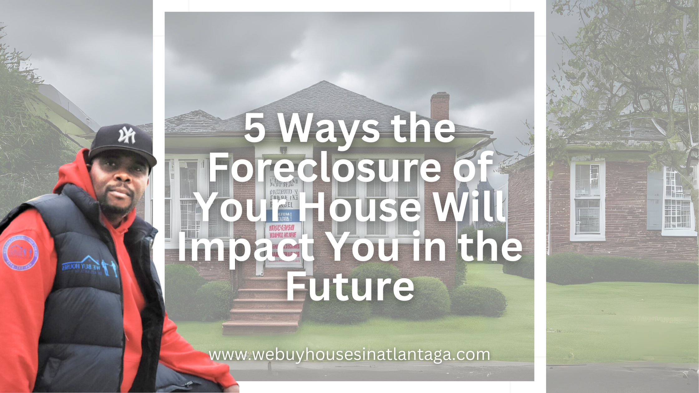 5-Ways-the-Foreclosure-of-Your-Atlanta-House-Will-Impact-You-in-the-Future