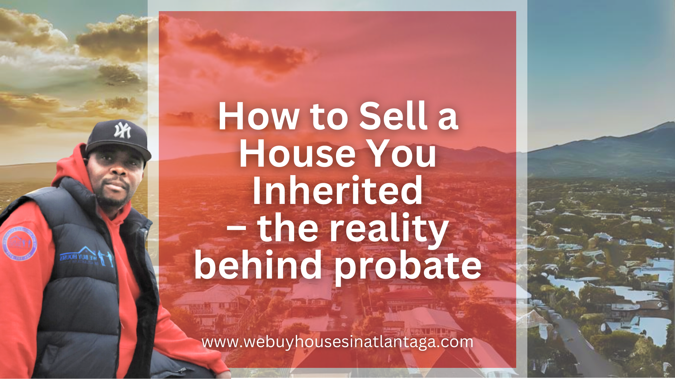 How-to-Sell-a-House-You-Inherited-–-the-reality-behind-probate-1
