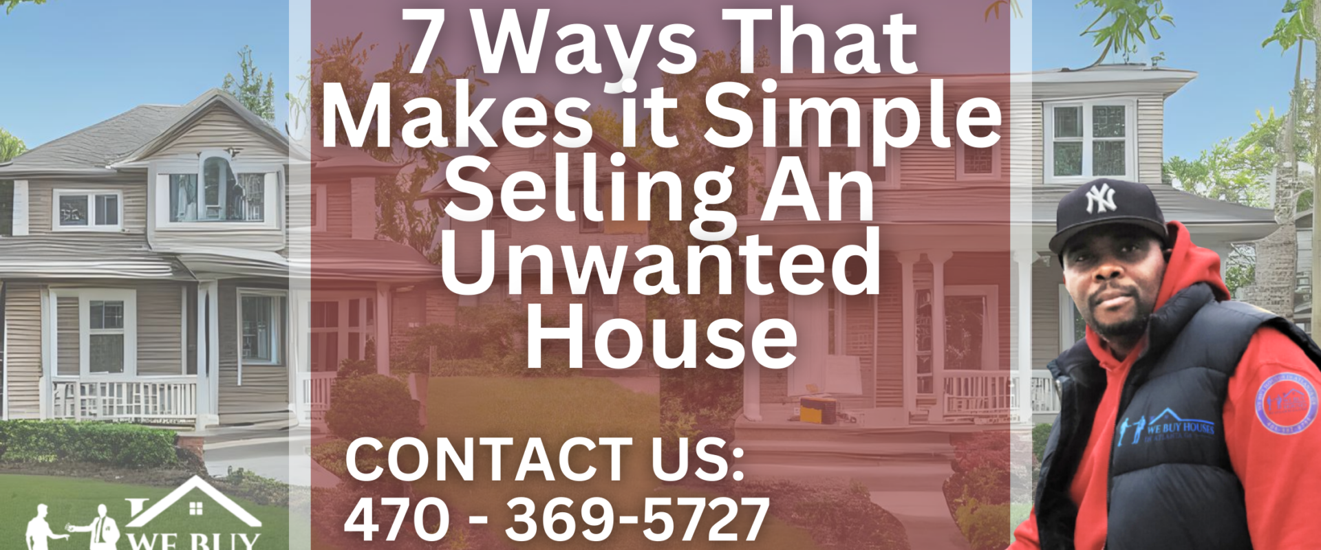 7 Ways That Makes it Simple Selling An Unwanted House