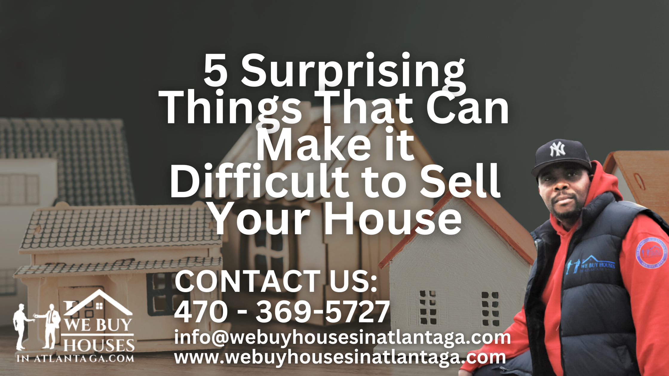 5 Surprising Things That Can Make it Difficult to Sell Your House